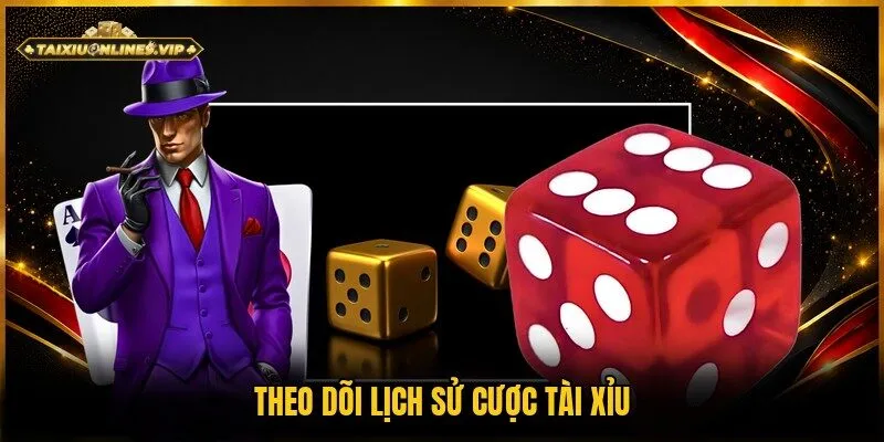 Bí kíp theo dõi lịch sử cược