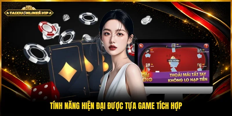 Tính năng hỗ trợ trò chơi tích hợp
