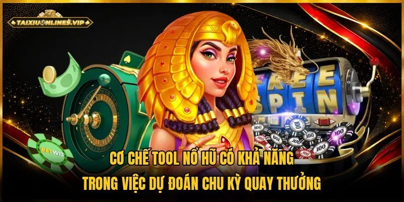 Người chơi dựa vào tool nổ hũ hội viên có thể dự đoán thời gian nổ Jackpot