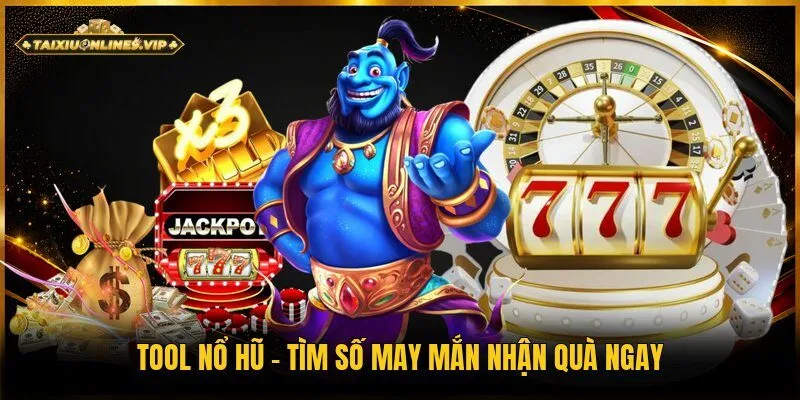 Tool nổ hũ